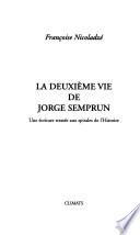 La deuxième vie de Jorge Semprun