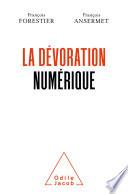 La Dévoration numérique