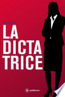 La Dictatrice