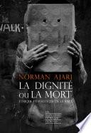 La dignité ou la mort
