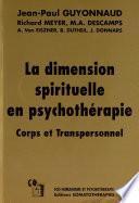 La dimension spirituelle en psychothérapie - Corps et Transpersonnel