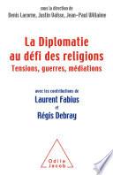 La Diplomatie au défi des religions
