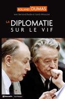 La Diplomatie sur le vif