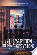 La disparition des enfants Greystone, Tome 03