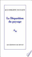 La Disparition du paysage