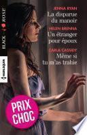 La disparue du manoir - Un étranger pour époux - Même si tu m'as trahie