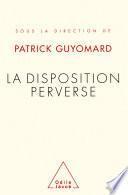 La Disposition perverse