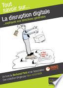 La disruption digitale - Expliquée aux directions générales