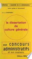 La dissertation de culture générale aux concours administratifs et aux examens