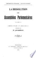 La dissolution des assemblées parlementaires