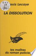 La dissolution