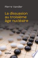 La dissuasion au troisième âge nucléaire
