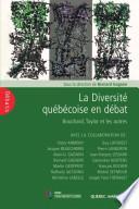 La Diversité québécoise en débat: Bouchard, Taylor et les autres