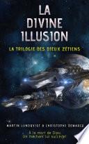 La Divine Illusion