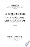 La doctrine des races et la sélection de l'immigration en France