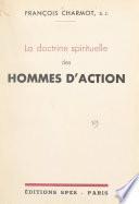 La doctrine spirituelle des hommes d'action