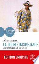 La Double Inconstance suivi de Arlequin poli par l'Amour