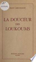 La douceur des loukoums
