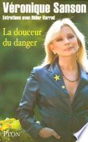 La douceur du danger