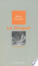 La drogue