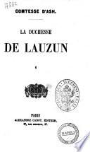 La duchesse de Lauzun comtesse D'Ash