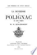 La duchesse de Polignac et son temps