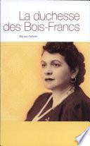 La duchesse des Bois-Francs