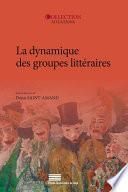 La dynamique des groupes littéraires