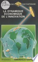 La dynamique économique de l'innovation