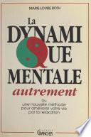 La dynamique mentale autrement