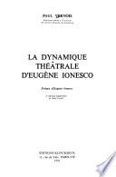 La dynamique théâtrale d'Eugène Ionesco