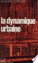 La Dynamique urbaine