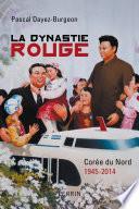 La dynastie rouge