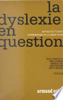 La dyslexie en question