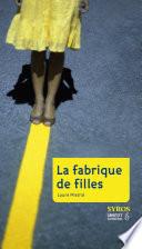 La fabrique de filles