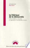 La fabrique de la démocratie