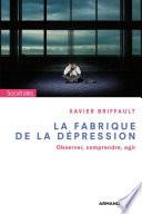 La fabrique de la dépression