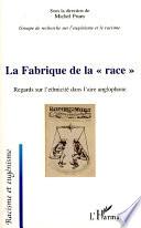 La fabrique de la race