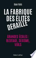 La Fabrique des élites déraille