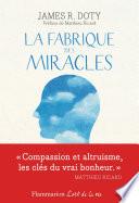 La fabrique des miracles