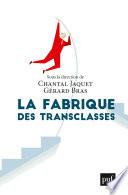 La fabrique des transclasses