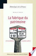 La fabrique du patrimoine