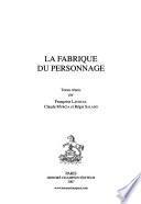 La fabrique du personnage