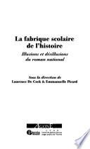 La fabrique scolaire de l'histoire