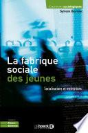 La fabrique sociale des jeunes