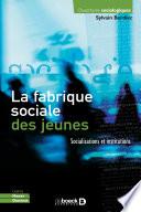 La fabrique sociale des jeunes