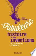 La fabuleuse histoire des inventions