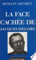 La face cachée de Jacques Delors