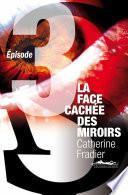 La Face cachée des miroirs épisode 3