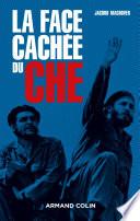 La face cachée du Che